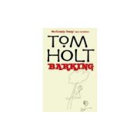 Barking, Tom Holt