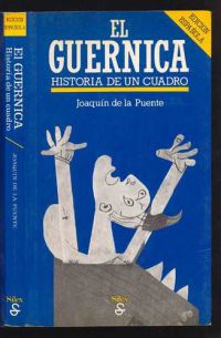 Guernica: The making of a painting, Joaquin de la Puente