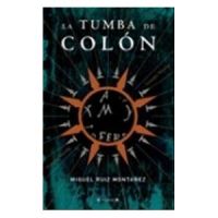 La Tumba de Colon, Miguel Ruiz Montaez