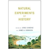 Natural experiments of history, edited by Jared Diamond, James A. Robinson