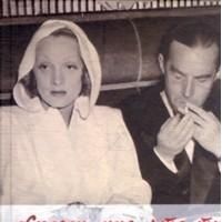 Скажи мне, что ты меня любишь... История любви Э.М. Ремарка и М. Дитрих, Э.М. Ремарк, М. Дитрих