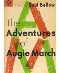 The Adventures of Augie March, Saul Bellow