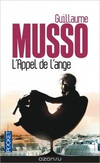 L'appel De L'ange, Guillaume Musso