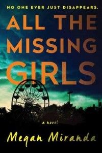 All the Missing Girls, Megan Miranda