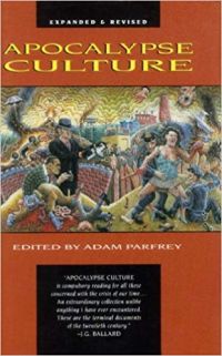 Культура времен Апокалипсиса; Apocalypse Culture (англ. яз.; 1990), Адам Парфрей; Adam Parfrey
