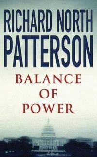 Balance of Power, Richard North Patterson