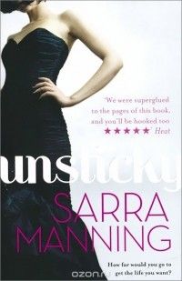 Unsticky, Sarra Manning