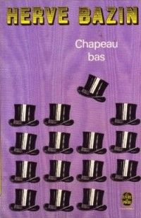 Chapeau bas, Hervé Bazin