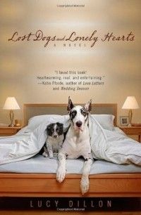 Lost Dogs and Lonely Hearts, Lucy Dillon