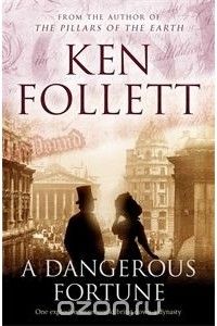 A Dangerous Fortune, Ken Follett