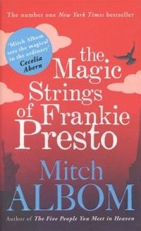 The Magic Strings of Frankie Presto, Mitchel Albom