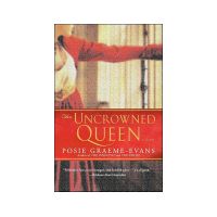 The Uncrowned Queen, Posie Graeme-Evans