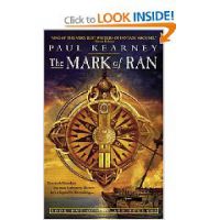 The Mark of Ran: Book One of The Sea Beggars, Paul Kearney